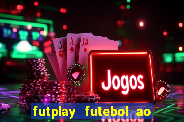 futplay futebol ao vivo apk